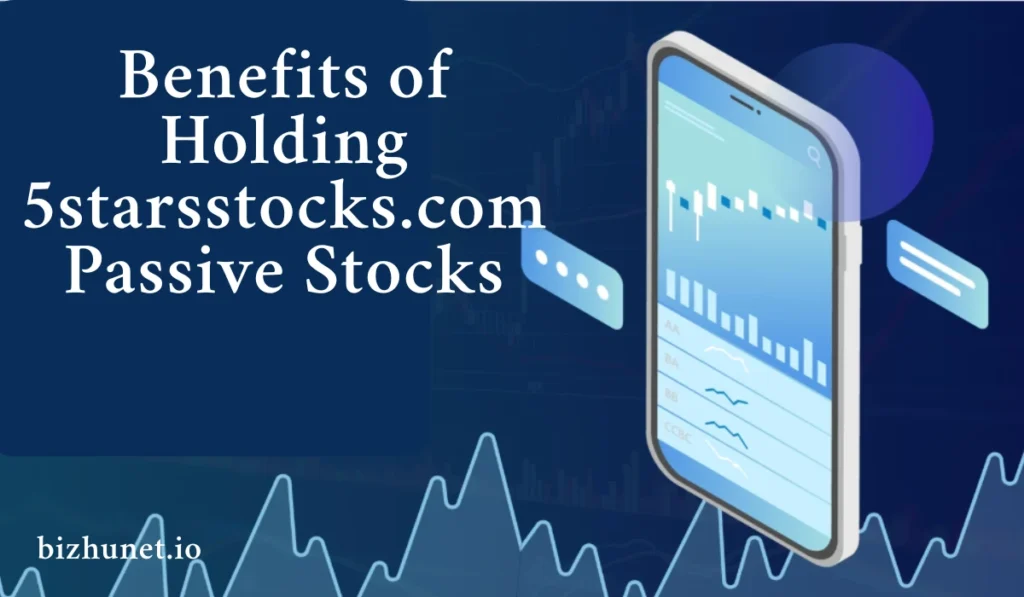 5starsstocks.com Passive Stocks