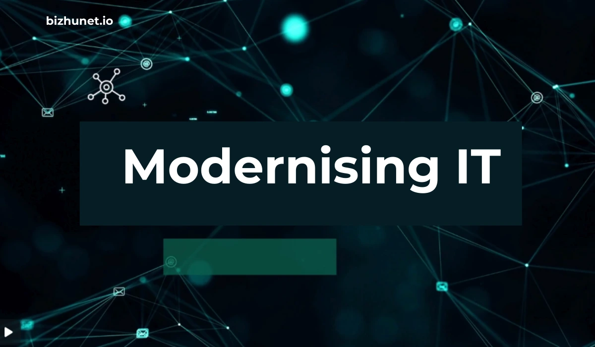Modernising IT