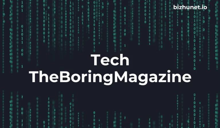 Tech TheBoringMagazine