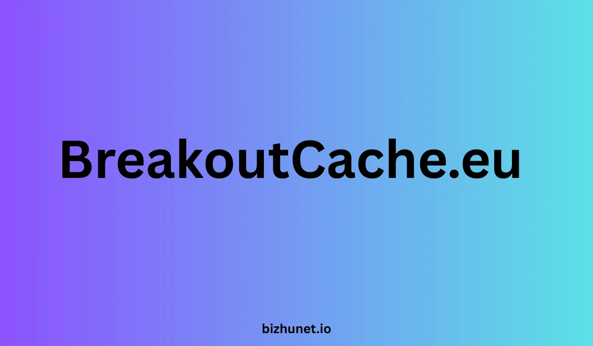 BreakoutCache.eu