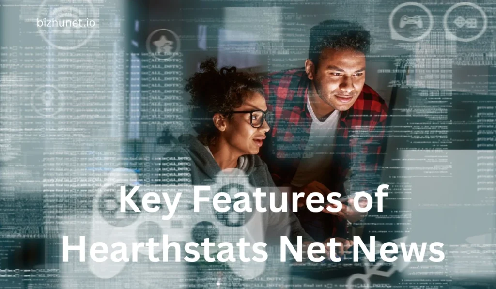 Key Features of Hearthstats Net News