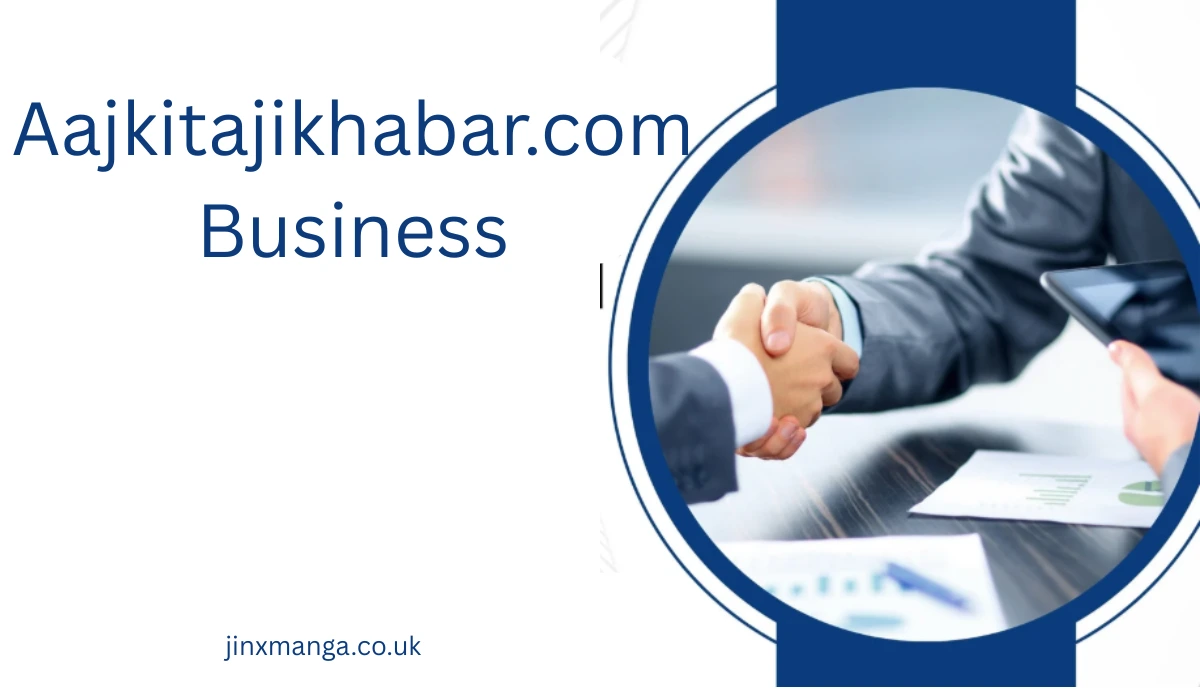 Aajkitajikhabar.com Business
