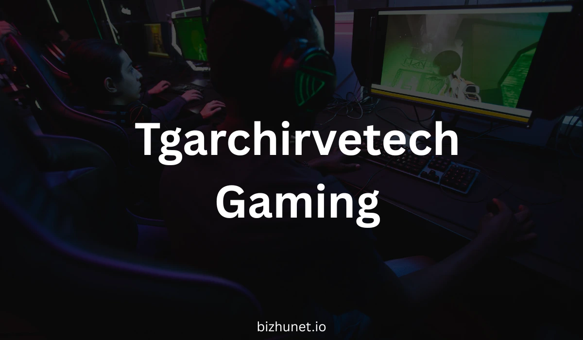Tgarchirvetech Gaming